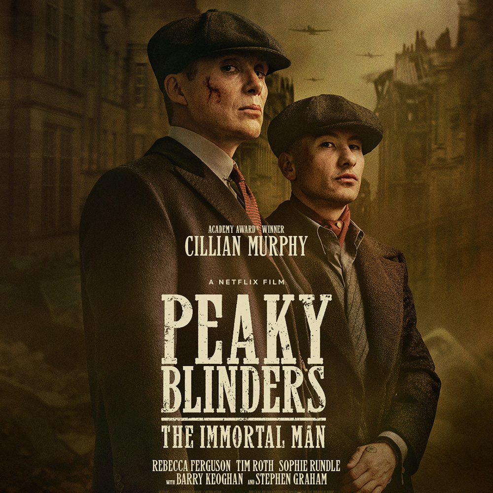 Peaky Blinders: The Immortal&nbsp;Man